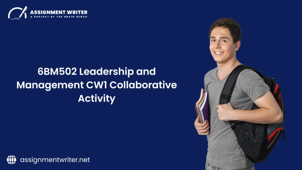 6BM502 - Leadership and Management CW1 Collaborative Activity