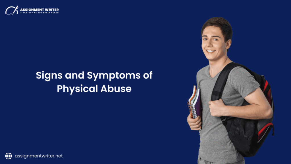 The Signs and Symptoms of Physical Abuse 