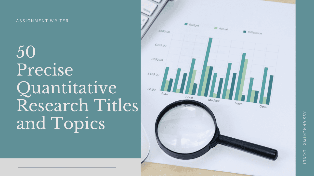 50 Precise Quantitative Research Titles and Topics