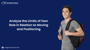 Analyse The Limits Of Own Role In Relation To Moving And Positioning