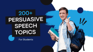 177+ Persuasive Speech Topics for Students