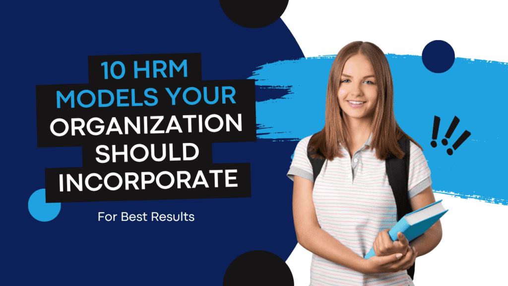 Top 10 HRM Models That Generate High Business Value