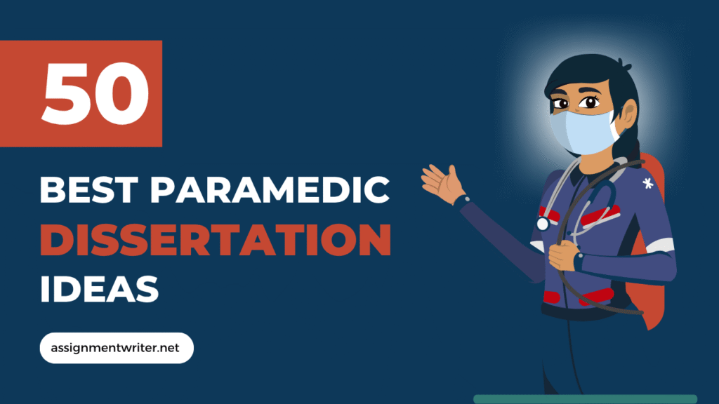 Paramedic Dissertation Ideas for Students