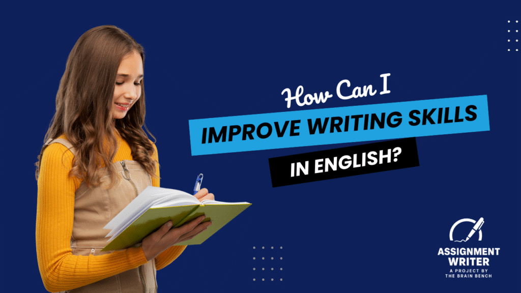 How Can I Improve Writing Skills in English